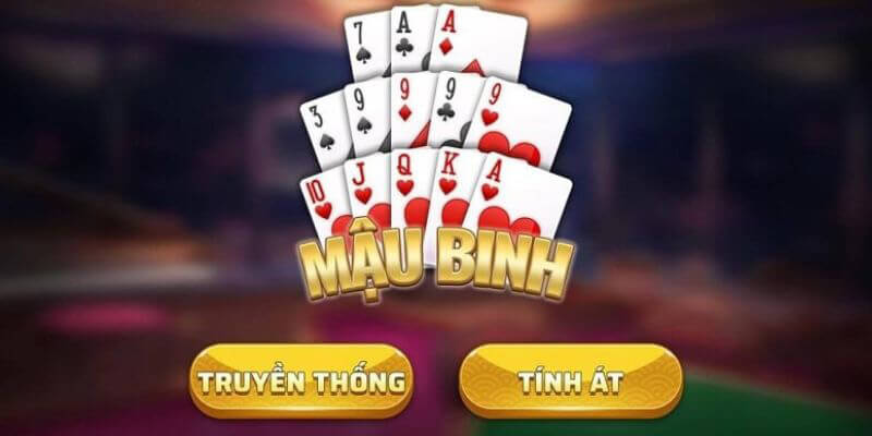 Mẹo chơi mậu binh trở thành chuyên gia cho bạn